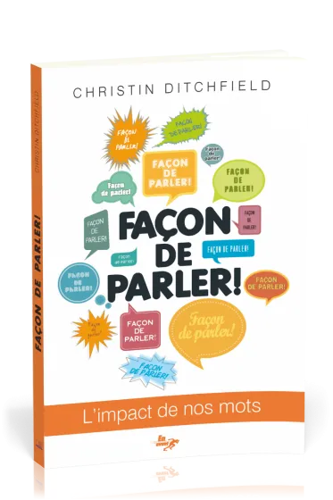 Façon de parler! - L'impact de nos mots