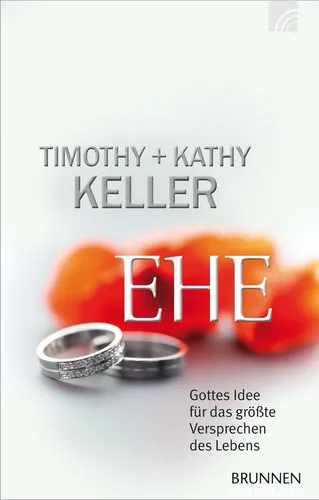 EHE - GOTTES IDEE FÜR DAS GRÖSSTE VERSPRECHEN DES LEBENS