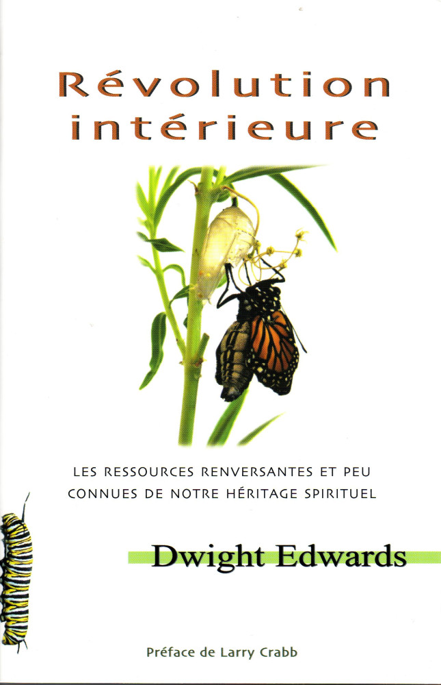 Révolution intérieure - Les ressources renversantes et peu connues de notre héritage spirituel