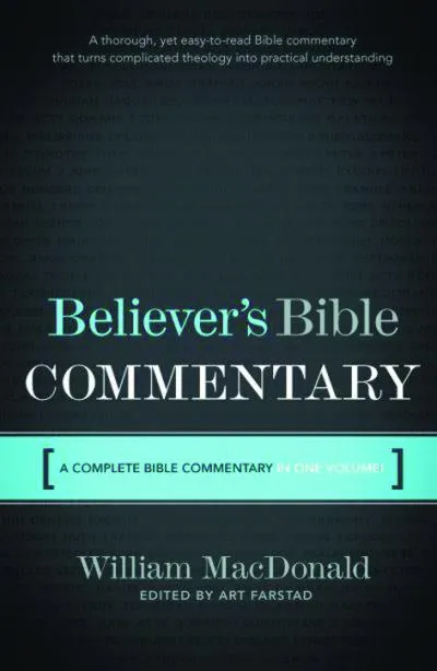 BELIEVER'S BIBLE COMMENTARY, COMPLETE AT&NT
