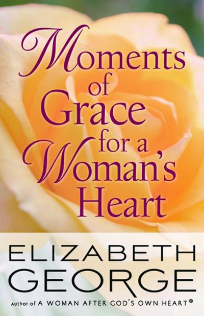 MOMENTS OF GRACE FOR A WOMAN'S HEART