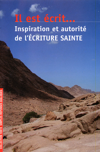 Il est écrit… - Inspiration et autorité de l'Écriture sainte