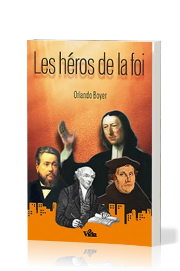 Héros de la foi (Les)