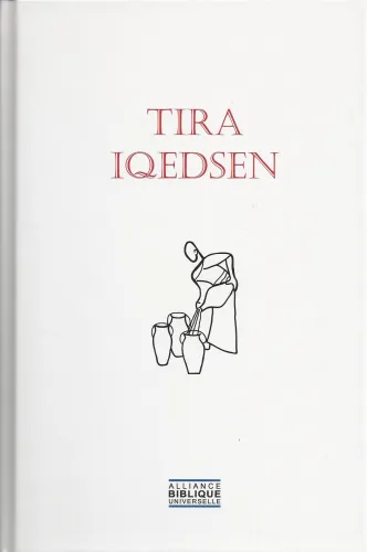 Kabyle, Bible Tira Iqedsen (Les Saintes Écritures) - cartonnée
