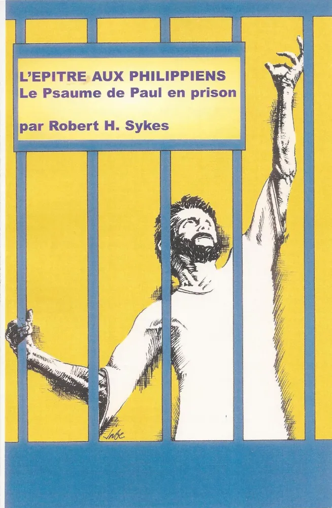Épître aux Philippiens - Le psaume de Paul en prison