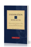 Adoration comme mode de vie (L') - Découvrir le secret de l'amitié avec Dieu [avec guide d'étude...