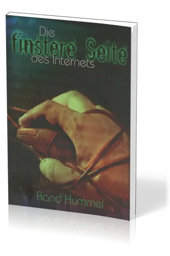 Die finstere Seite des Internets