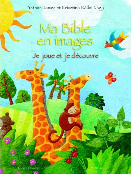 Ma Bible en images - Je joue et je découvre, 5-8 ans