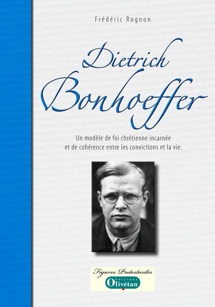 Dietrich Bonhoeffer - Un modèle de foi chrétienne incarnée et de cohérence entre les convictions...
