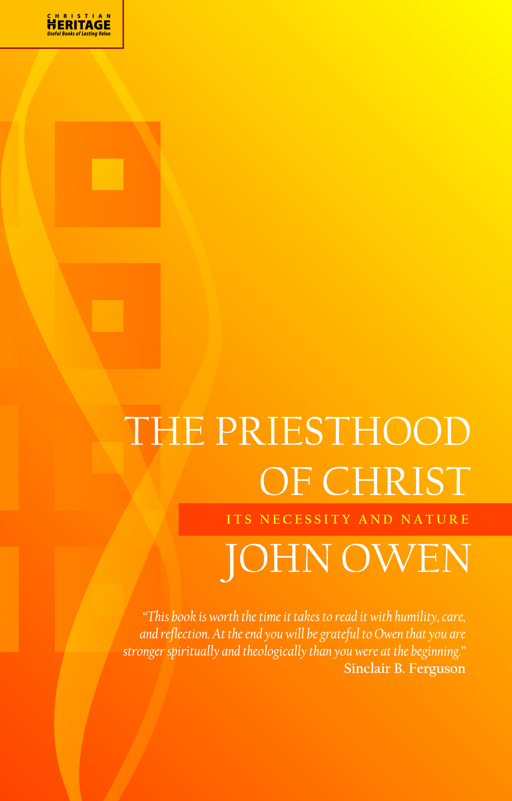 PRIESTHOOD OF CHRIST (THE) - ITS NECESSITY AND NATURE
