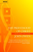 Priesthood of Christ (The) - Its Necessity and Nature