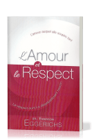 Amour et le Respect (L') - L'amour auquel elle soupire tant, le respect dont il a désespérément...