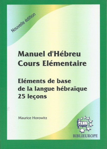 Manuel d'hébreu, cours élémentaire. - Nouvelle édition