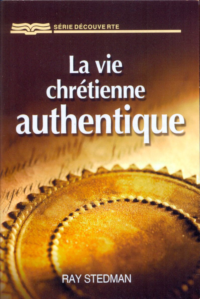 Vie chrétienne authentique (La)