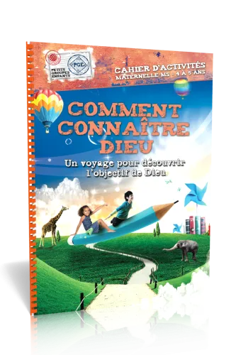 Comment connaître Dieu, cahier d'activités  - Un voyage pour découvrir l'objectif de Dieu -...