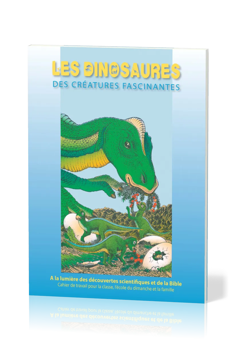 Dinosaures (Les) - Des créatures fascinantes