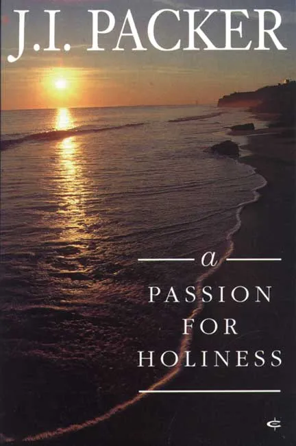 A PASSION FOR HOLINESS - CHANGING OUR LIVES FOR THE BETTER