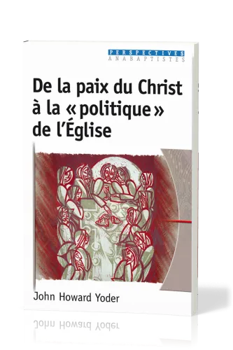 De la paix du Christ à la "politique" de l'Église