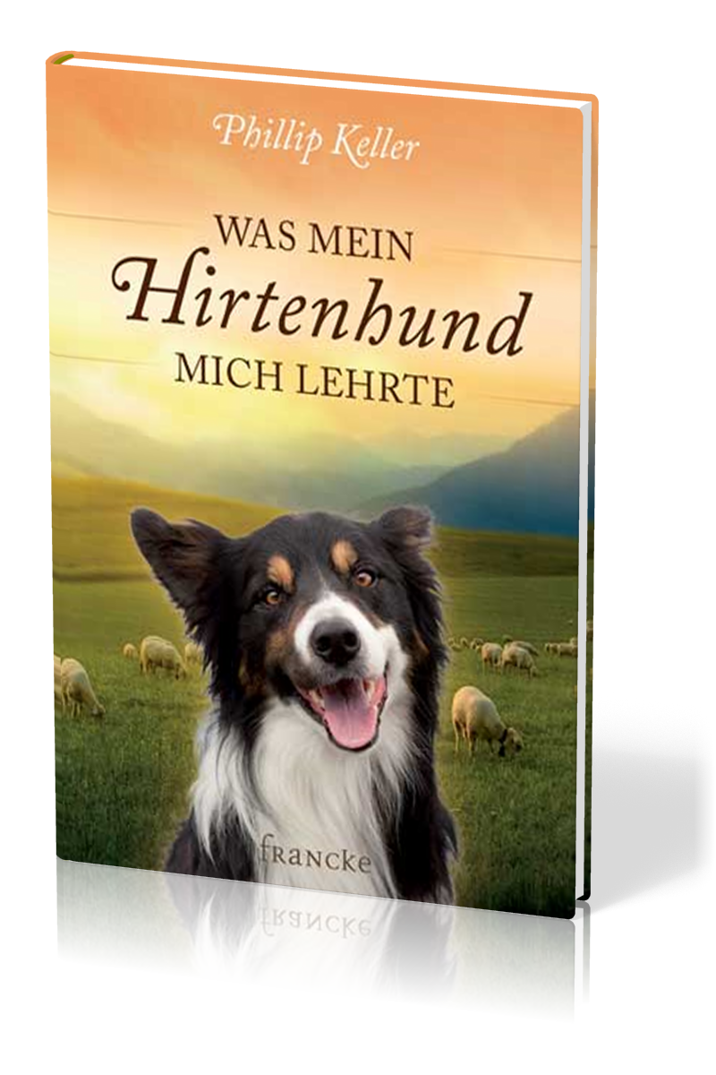 WAS MEIN HIRTENHUND MICH LEHRTE