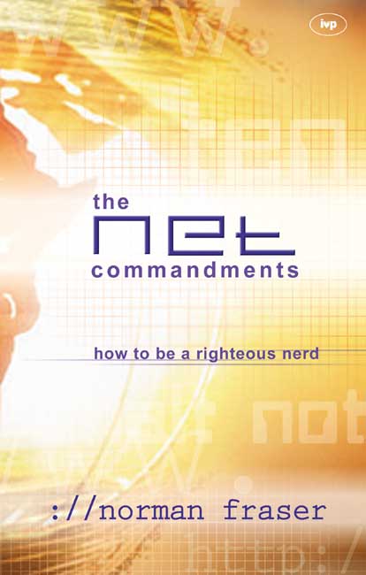 NET COMMANDMENTS (THE) - HOW TO BE A RIGHTEOUS NERD