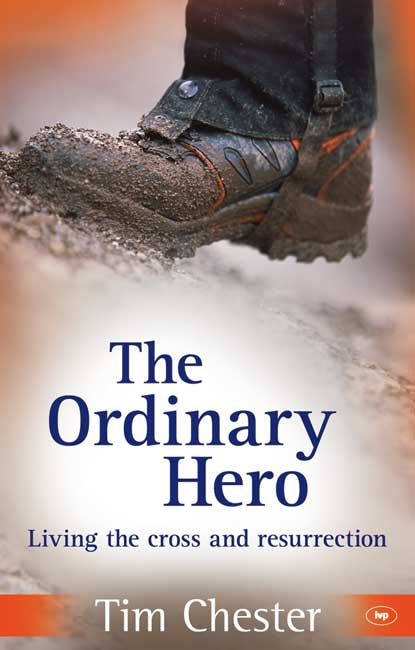 ORDINARY HERO (THE) - LIVING THE CROSS AND RESURRECTION