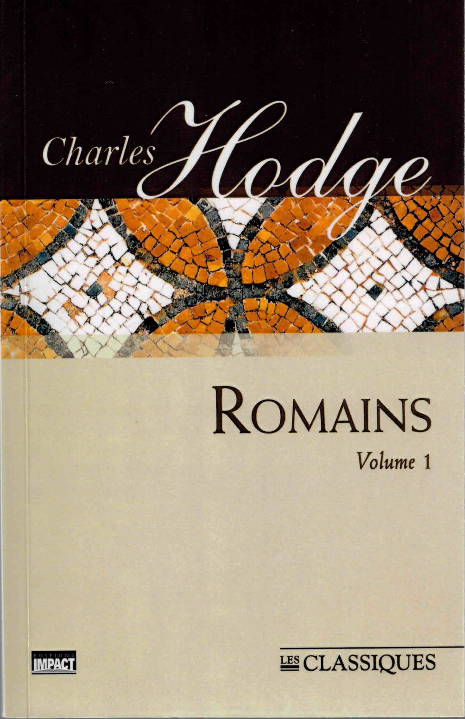 Romains - Volume 1 (ch.1-5) Hodge,nouvelle édition