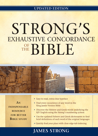 Strong's Exhaustive Concordance of the Bible - Updated Edition