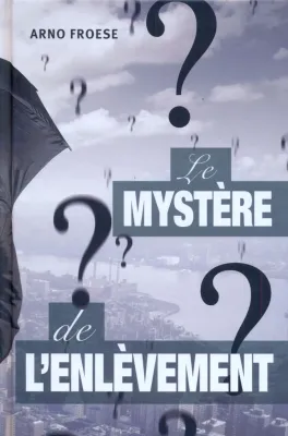 Mystère de l'enlèvement (Le)
