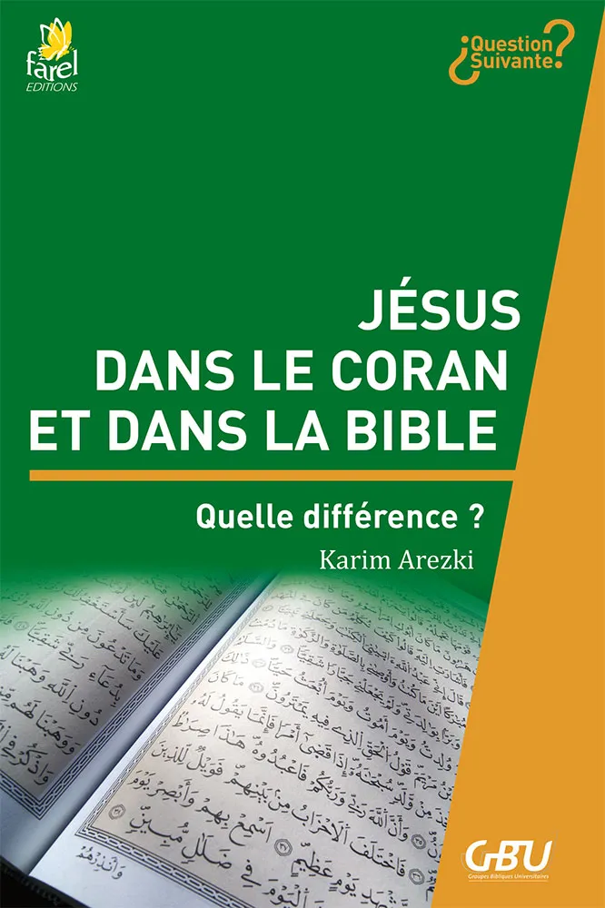 Jésus dans le Coran et dans la Bible  - Quelle différence ? [série Question Suivante]
