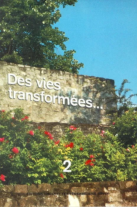 Des vies transformées… 2