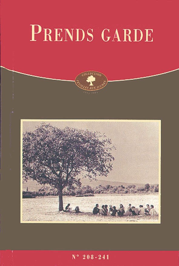 Prends garde - Collection: feuilles aux jeunes 1934-1993