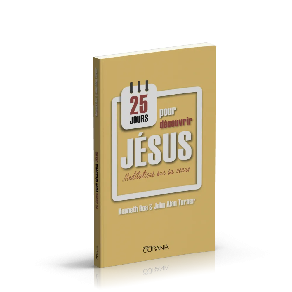 25 jours pour découvrir Jésus - Méditations sur sa venue