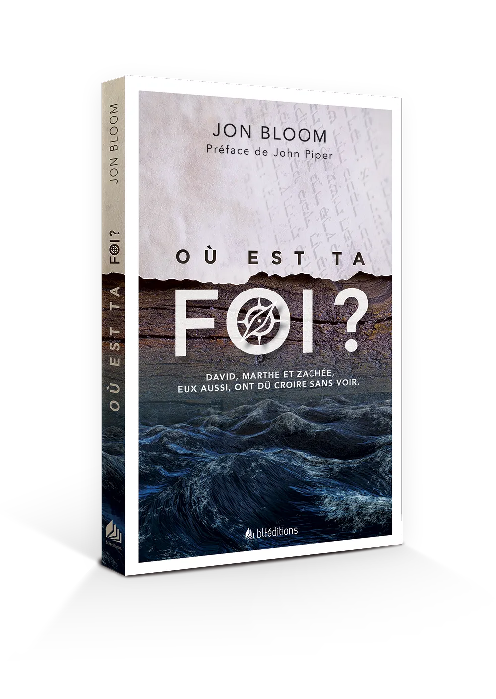 Où est ta foi? - David, Marthe et Zachée, eux aussi, ont dû croire sans voir