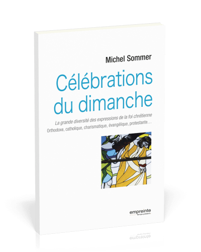 Célébrations du dimanche - La grande diversité des expressions de la foi chrétienne