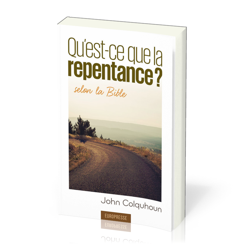 Qu'est-ce que la repentance? - selon la Bible