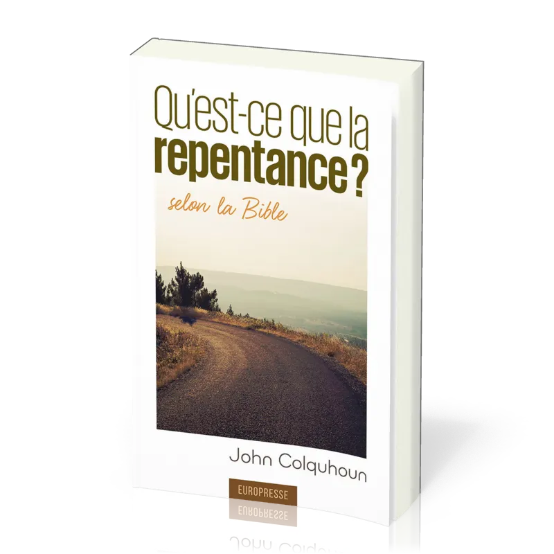 Qu'est-ce que la repentance? - selon la Bible