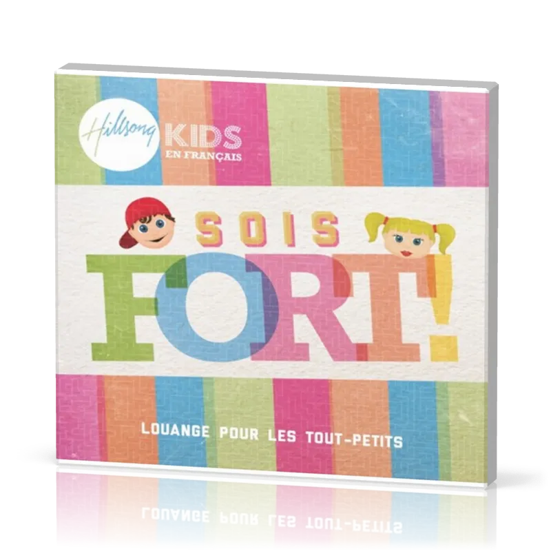 Sois fort ! - [CD, 2016] Louange pour les tout-petits