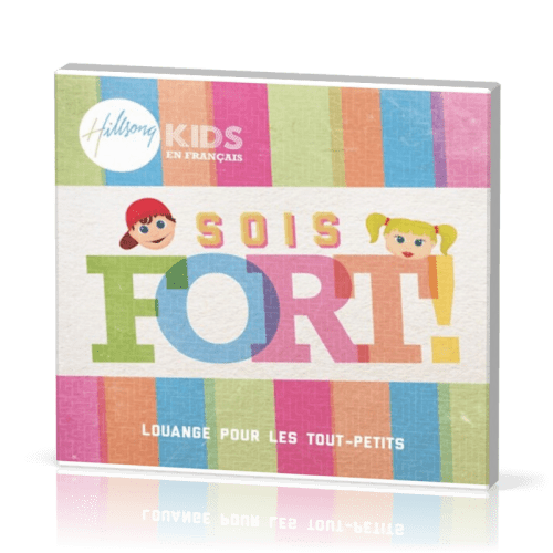 Sois fort ! - [CD, 2016] Louange pour les tout-petits