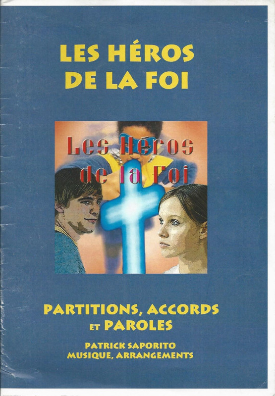 Les héros de la foi . partitions, accords et paroles - Saporito Patrick ...