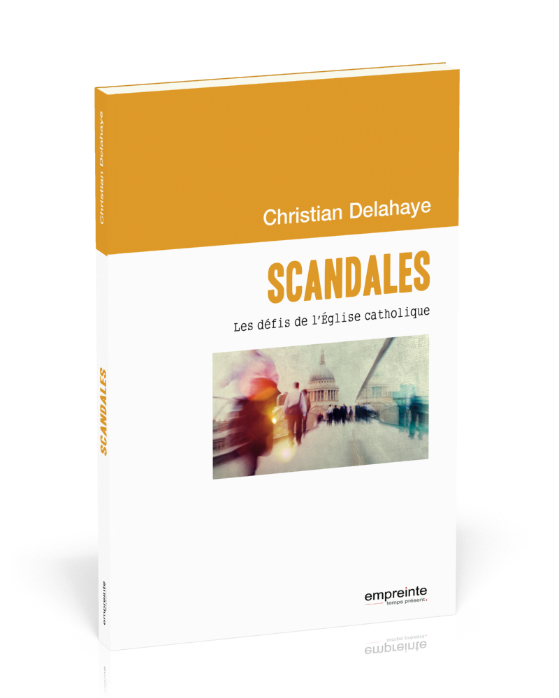 Scandales - Les défis de l'Église catholique