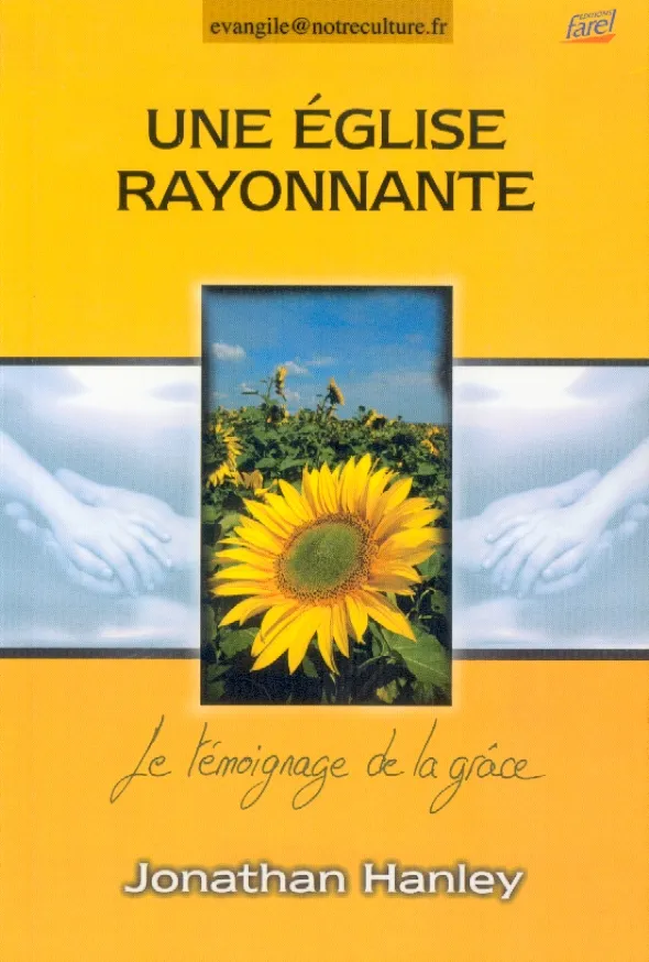 Une Église rayonnante - Le témoignage de la grâce