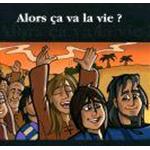 ALORS CA VA LA VIE