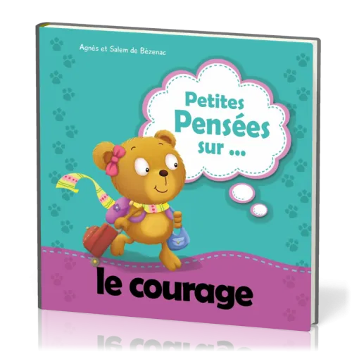 Petites Pensées... sur le courage