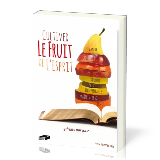 Cultiver le fruit de l'esprit - 9 fruits par jour