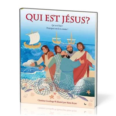 Qui est Jésus? - Qu'a-t-il fait? Pourquoi est-il si connu?