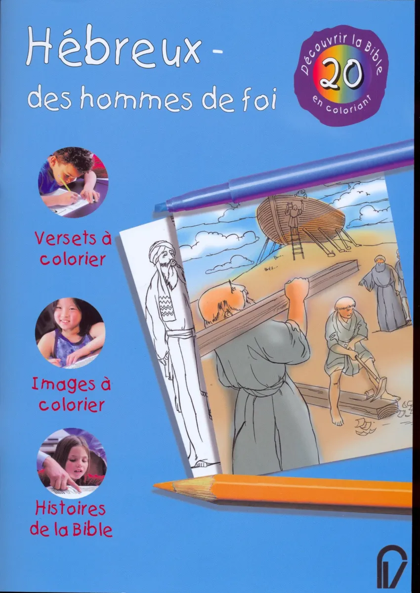 Hébreux - Des hommes de foi - découvrir la Bible en coloriant 20