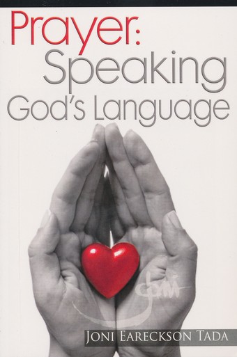 Prayer: Speaking God's Language [Minibook]