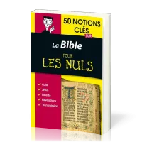 Bible pour les nuls en 50 notions clés (La) - L'essentiel pour tout comprendre