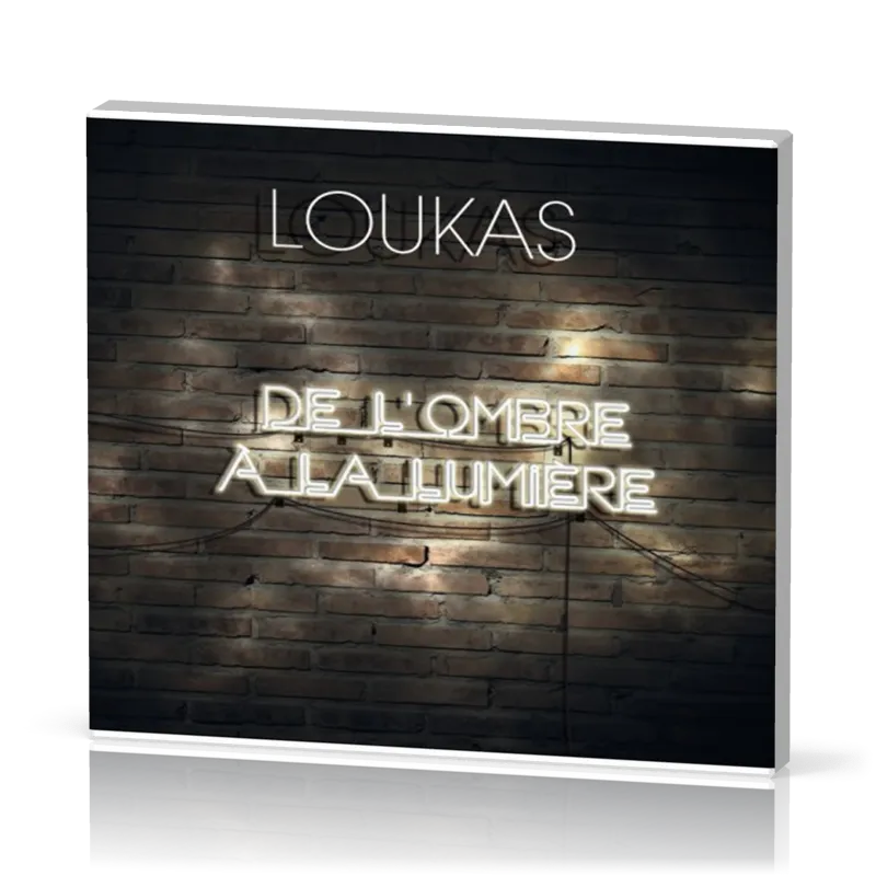 De l'ombre à la lumière - [CD]