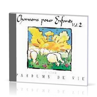Chansons pour enfants - [CD] vol.2 [coll. Parfums de vie]